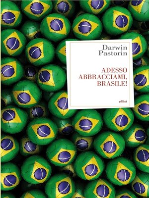 cover image of Adesso abbracciami, Brasile!